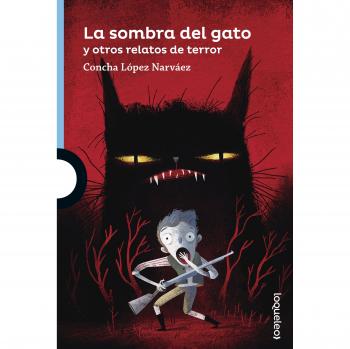 La sombra del gato y otros relatos de terror - Concha Lopez Narvaez