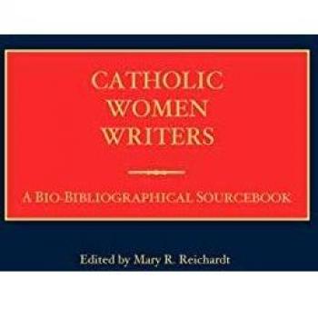 Catholic Women Writers: A Comprehensive Bio-Bibliographical Resource