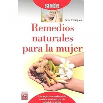 Remedios naturales para la mujer - Nina Thompson