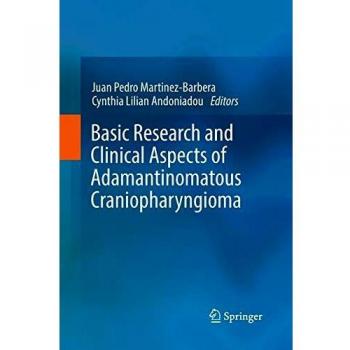 Basic Research and Clinical Aspects of Adamantinomatous Craniopharyngioma