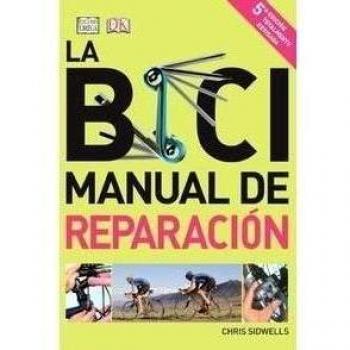 La bici. Manual de reparación