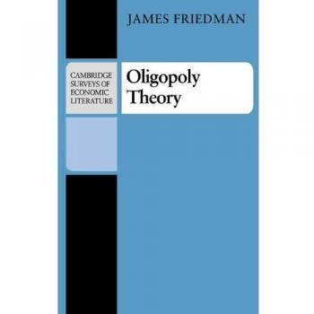 Teoría del Oligopolio (Encuestas de Literatura Económica de Cambridge) - Edición en Rústica