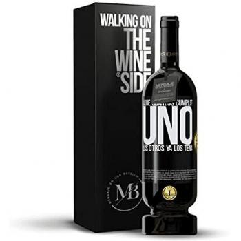 Â«Â¿Que cuÃ¡ntos cumplo? UNO Los otros ya los tenÃ­aÂ» Mensaje en una Botella. Vino Tinto Premium Reserva MBS MartÃ­n Berasategui System. Etiqueta Negra PERSONALIZABLE.