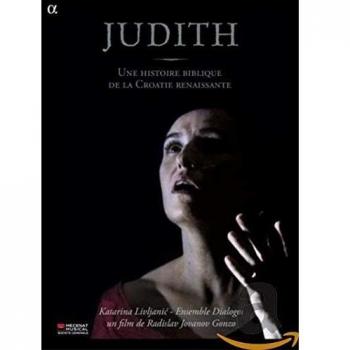 Judith - Une histoire biblique de la Croatie renaissante