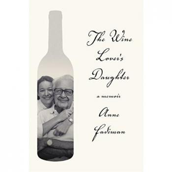 The Wine Lover's Daughter: A Memoir of Family and Fermentation