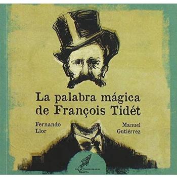 La palabra mágica de François Tidét