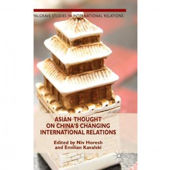 Asian Thought on China's Changing International Relations