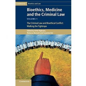 Conjunto de 3 Volúmenes de Bioética, Medicina y Derecho Penal: Bioética, Medicina y Derecho Penal (Colección Cambridge de Bioética y Derecho, Tomo 1)