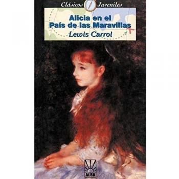 Alicia en el País de las Maravillas - Edición Rústica de Lewis Carroll