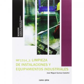 MF1314 Limpieza de instalaciones y equipamientos industriales