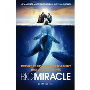 Big Miracle: The Inspiring True Story of Unity and Hope