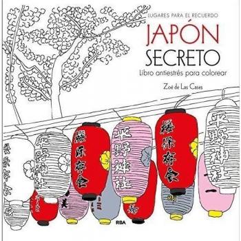 Japón secreto: Un libro antiestrés para colorear
