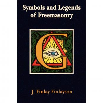 Freemasonry Symbols and Legends: Illustrated Paperback by J. Finlay Finlayson