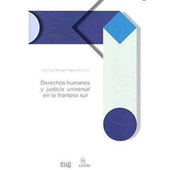 DERECHOS HUMANOS Y JUSTICIA UNIVERSAL EN LA FRONTERA SUR