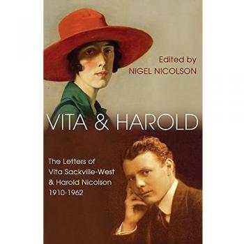 Vita y Harold: Las Cartas de Vita Sackville-West y Harold Nicolson, 1910-1962