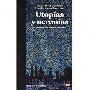 Utopías y Ucronías