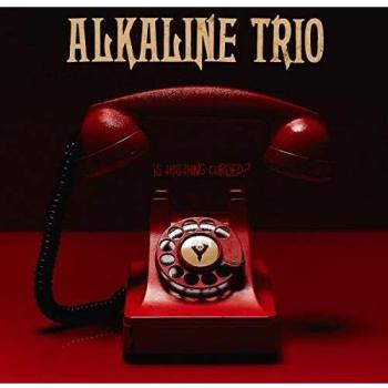 Is This Thing Cursed? - Alkaline Trio