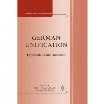 German Unification: Expectations and Outcomes