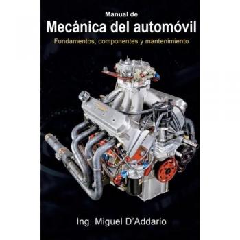 Manual de mecánica del automóvil: Fundamentos, componentes y mantenimiento