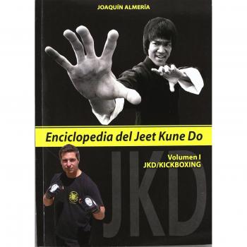 Enciclopedia del Jeet Kune Do. Volumen 1º