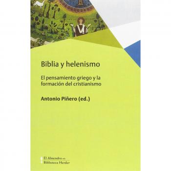 Biblia y helenismo: El pensamiento griego y la formación del cristianismo: 0
