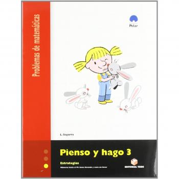 Pienso y Hago 3. Problemas de Matemáticas - 9788430705184