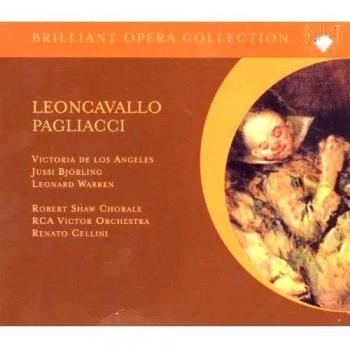 Leoncavallo: Pagliacci - Renato Cellini Rca Victor Orchestra Robert Shaw Chorale Victoria De Los ángeles Jussi Björling Leonard Warren
