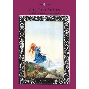 The Red Shoes - The Golden Age of Illustration Series