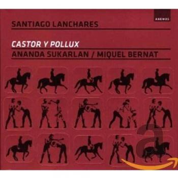 Lanchares: Castor Y Pollux ; Sukarlan, Bernat - Miquel Bernat Ananda Sukarlan