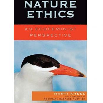 Nature Ethics: An Ecofeminist Perspective