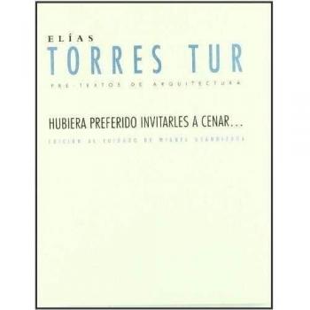 Â Hubiera preferido invitarles a cenar