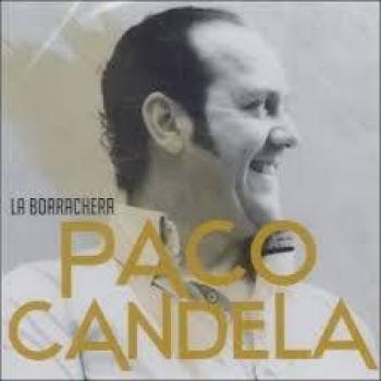 PACO CANDELA LA BORRACHERA