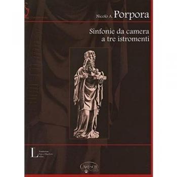 Nicolò Antonio Giacinto Porpora: Sinfonie da Camera a Tre Istromenti