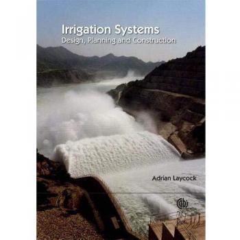 Irrigation Systems: Design, Planning and Construction