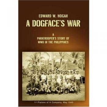 A Dogface's War: A Paratrooper's WWII Story in the Philippines - Paperback Edition