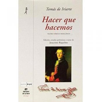 Hacer que hacemos: Teatro cómico neoclásico: 27