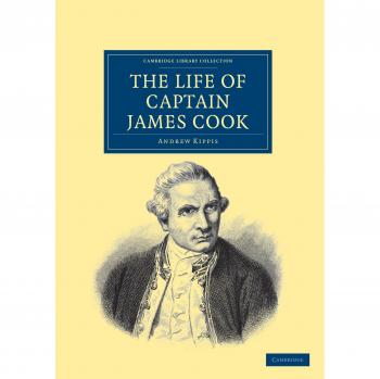 La Vida del Capitán James Cook (Colección de Biblioteca de Cambridge - Exploración Marítima)