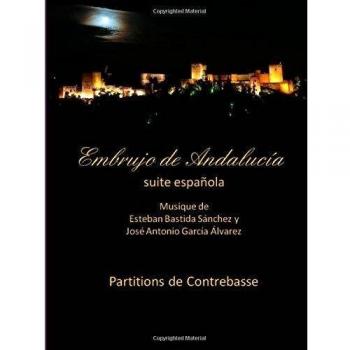 Embrujo de Andalucia Suite - contrebasse partition: Esteban Bastida Sanchez y Jose Antonio Garcia Alvarez: 26