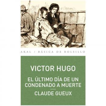 El último Día de un condenado a muerte. Claude Gueux: 347