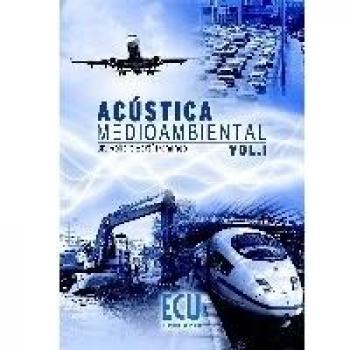 Acústica medioambiental. Vol. I: 1