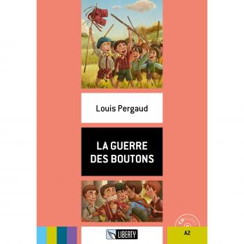 La guerra de los botones. Con archivo de audio para descarga - Louis Pergaud