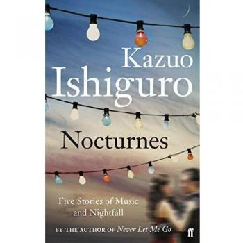 Nocturnes: Five Stories of Music and Nightfall