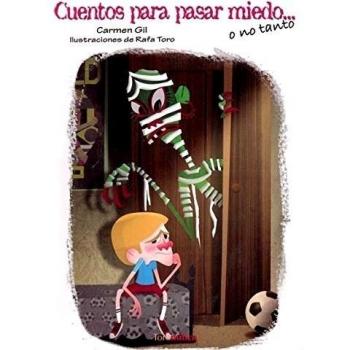 Cuentos para pasar miedo... o no tanto
