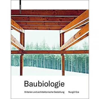 Baubiologie: Kriterien und architektonische Gestaltung