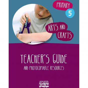 Arts and crafts 5 teacher s guide anaya english