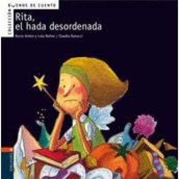 Rita, el hada desordenada: 3 - Nuñez Madrid, Dolores / Anton Blanco, Rocio