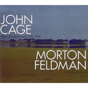 Cage: Music for Keyboard, Feldman: The Early Years