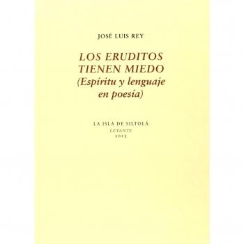 LOS ERUDITOS TIENEN MIEDO
