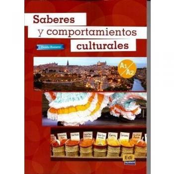 Saberes y comportamientos culturales. Niveles A1-A2: Complementary input on Spanish customs and culture