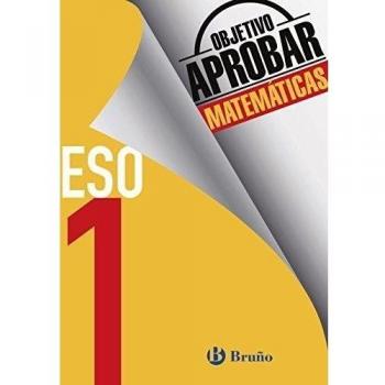 Objetivo aprobar Matemáticas 1 ESO: Edición 2016 - FERNÁNDEZ-CANO LÓPEZ, JOSÉ ÁNGEL; ARCE LLACH, FERNANDO